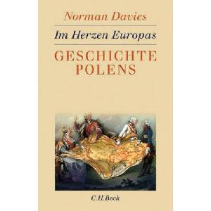 Im Herzen Europas | Norman Davies, Bronislaw Geremek, Friedrich Griese (ISBN: 9783406758584)