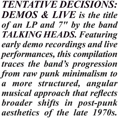Talking Heads - Tentative Decisions: Demos & Live ( + 7" Single) LP