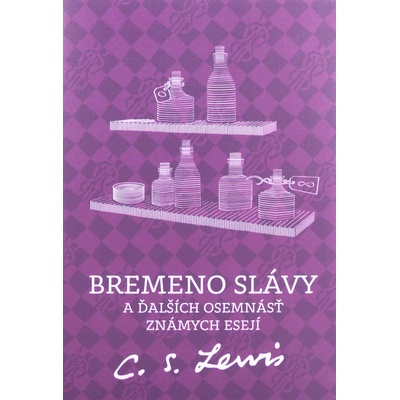 Bremeno slávy - C.S. Lewis