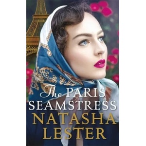 Paris Seamstress | Natasha Lester (ISBN: 9780751573077)