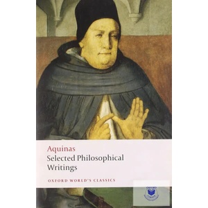 Selected Philosophical Writings | Thomas Aquinas (ISBN: 9780199540273)