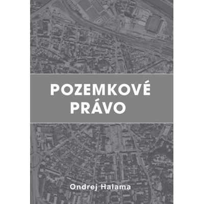 Pozemkové právo - Ondrej Halama