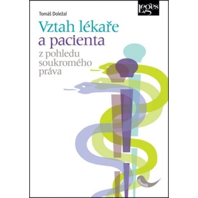 Vztah lékaře a pacienta z pohledu soukromého práva