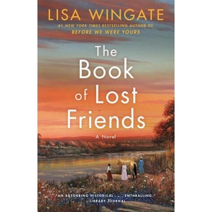 Book of Lost Friends | LISA WINGATE (ISBN: 9781984819901)