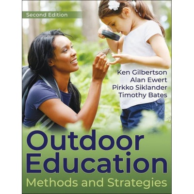 Outdoor Education | Ken Gilbertson, Alan Ewert, Pirkko Siklander, Timothy Bates