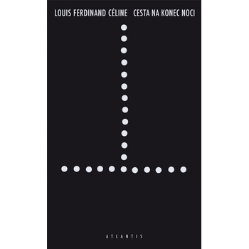 Cesta na konec noci - Louis Ferdinand Céline