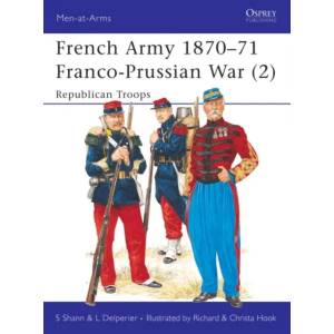 French Army 1870-71 Franco-Prussian War | Stephen Shann, Louis Delperier (ISBN: 9781855321359)