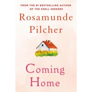 Coming Home | Rosamunde Pilcher (ISBN: 9781250106445)