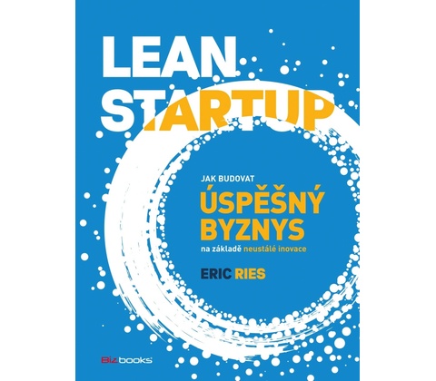 Lean Startup - Eric Ries
