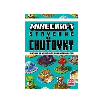 Minecraft - Stavebné chuťovky