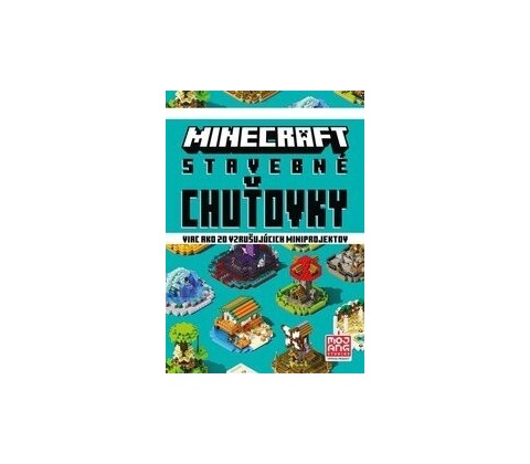 Minecraft - Stavebné chuťovky