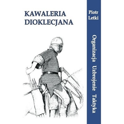 Kawaleria Dioklecjona - Letki Piotr