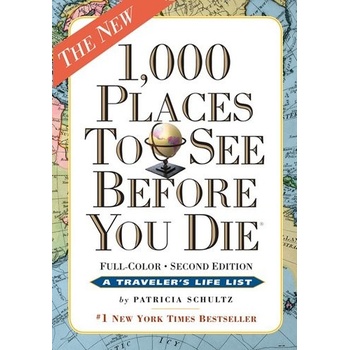 1000 Places to See Before You Die - Patricia Schultz