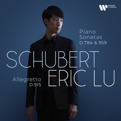LU, ERIC - SCHUBERT: PIANO SONATAS D.784 & D.959/ALLEGRETTO D.915 CD