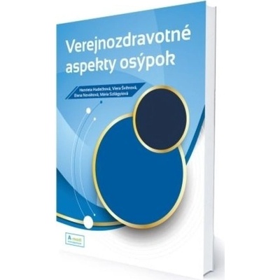 Verejnozdravotné aspekty osýpok Henrieta Hudečková; Viera Švihrová; Elena Nováková; Mária Szilágyiová