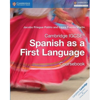 Cambridge IGCSE Spanish as a First Language Coursebook - (Priegue Patio Jacobo)(Paperback)