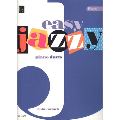 Easy Jazzy Piano Duets šest snadných originálních skladeb pro 1 klavír 4 ruce