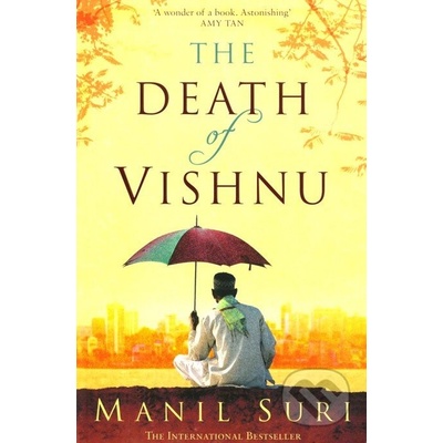 The Death of Vishnu - Manil Suri