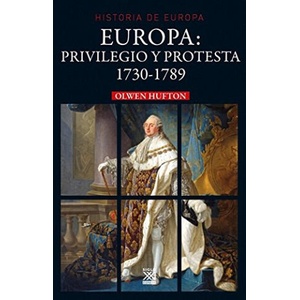 Europa: privilegio y protesta | OLWEN HUFTON (ISBN: 9788432318443)