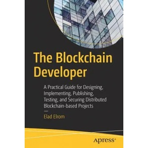 Blockchain Developer | Elad Elrom (ISBN: 9781484248461)