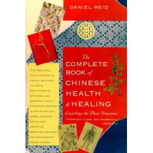 The Complete Book of Chinese Health and Healing | Daniel Reid, Dexter Chou, Jony Huang (ISBN: 9781570620713)