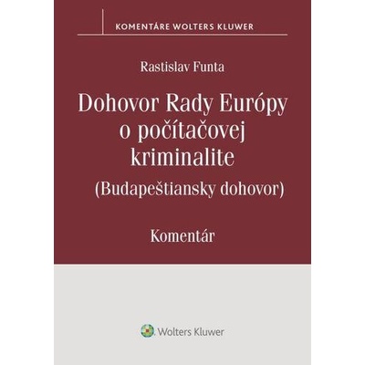 Dohovor Rady Európy o počítačovej kriminalite - Rastislav Funta