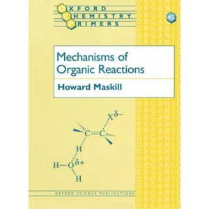 Mechanisms of Organic Reactions | Howard Maskill (ISBN: 9780198558224)