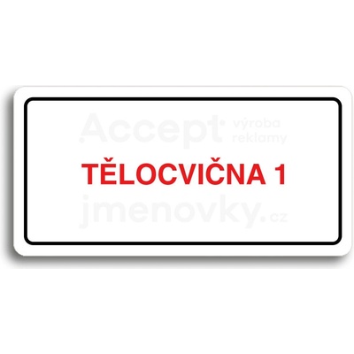 ACCEPT Piktogram TĚLOCVIČNA 1 - bílá tabulka - barevný tisk