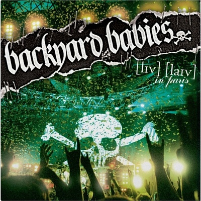 Backyard Babies: Live Live In Paris (Coloured Black & Green Vinyl) - Vinyl LP