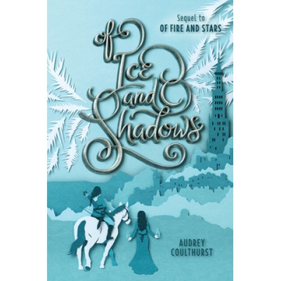 Of Ice and Shadows | Audrey Coulthurst
