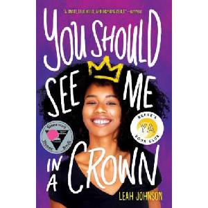 You Should See Me in a Crown | Leah Johnson (ISBN: 9781338503296)