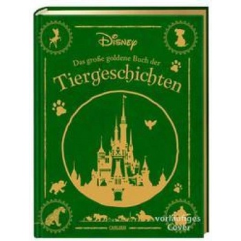 Disney: Das große goldene Buch der Tiergeschichten | Walt Disney