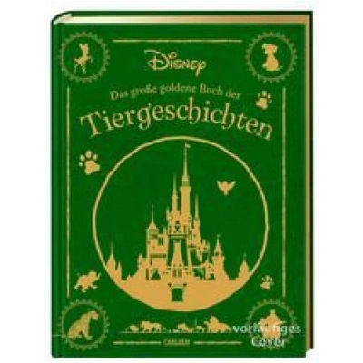 Disney: Das große goldene Buch der Tiergeschichten | Walt Disney