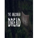 The Amazonian Dread