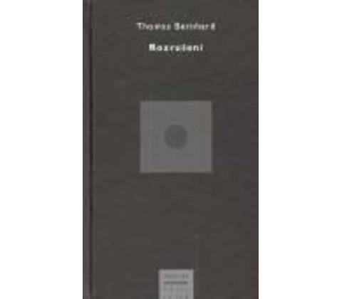 Rozrušení - Thomas Bernhard