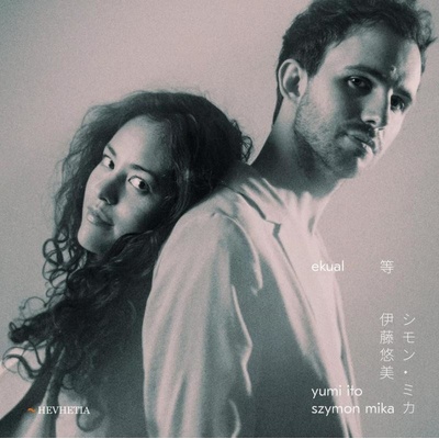 Ito Yumi & Mika Szymon: Ekual - Ito Yumi, Mika Szymon