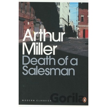 Death of a Salesman: Certain Private Conversations in Two Acts and A Requiem Penguin Modern Classics - A. Miller
