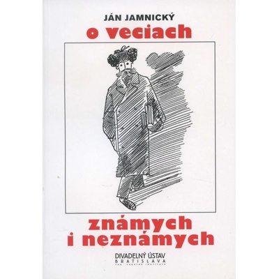 O veciach známych i neznámych - Ján Jamnický