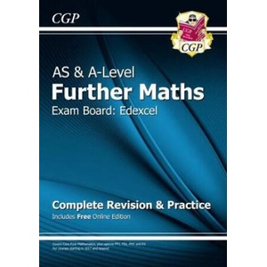 AS & A-Level Further Maths for Edexcel: Complete Revision & Practice with Online Edition | CGP Books (ISBN: 9781782948698)