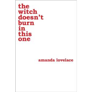 The Witch Doesn't Burn in This One | Amanda Lovelace (ISBN: 9781449489427)