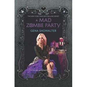 A Mad Zombie Party | Gena Showalter (ISBN: 9780373212132)