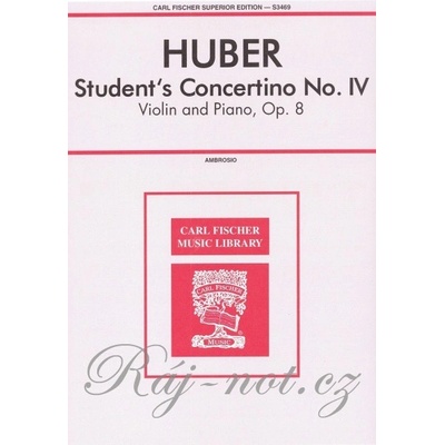 HUBER Študent's Concertino No. IV Op.8 / husle + klavír