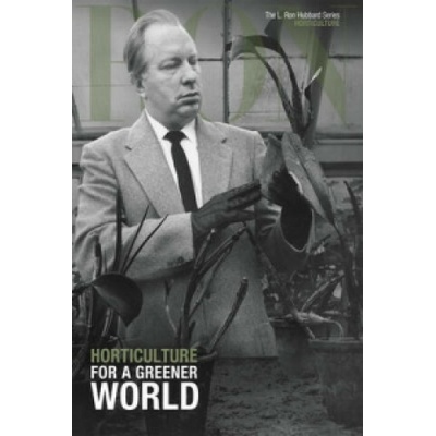 L. Ron Hubbard: Horticulture