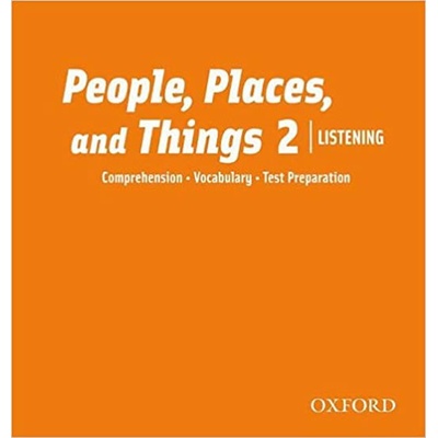 People Places, and Things Listening: Audio CDs 2