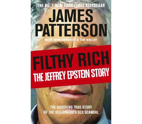 Filthy Rich - James Patterson