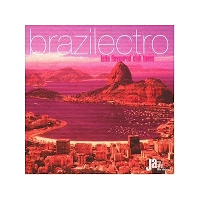 Various - Brazilectro 1 Latin Flavoured Club Tunes CD