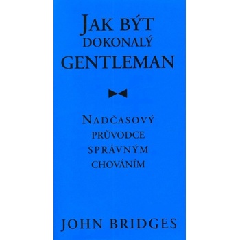 Jak být dokonalý gentleman