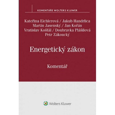 Energetický zákon Komentář - Kateřina Eichlerová