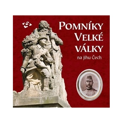 Pomníky Velké války na jihu Čech