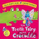 The Tooth Fairy and the Crocodile - Julia Donaldson